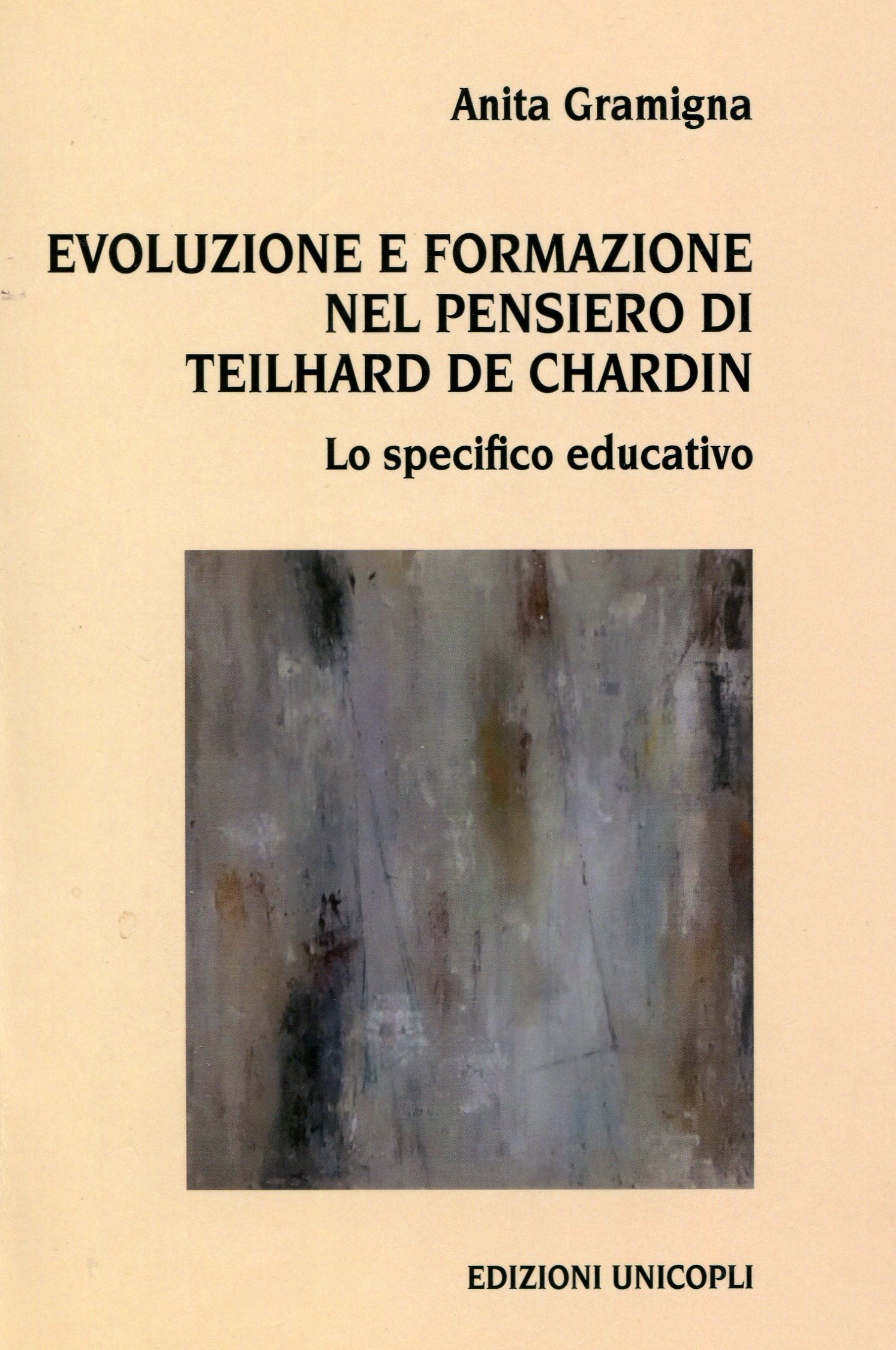Copertina Evoluzione e formazione nel pensiero di Teilhard de Chardin - Lo specifico educativo